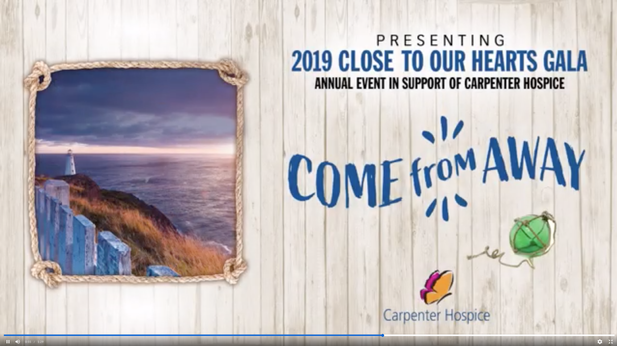 Poster: Presenting 2019 Close to Our Hearts Gala. Annual event in support of Carpenter Hospice. Come from Away.